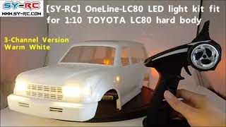 SYRC OneLineLC80 RC Car LED Light Kit for 110 TOYOTA LC80 Hard Body [upl. by Notlimah398]