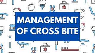 Management of Cross Bite Orthodontics [upl. by Inttirb118]