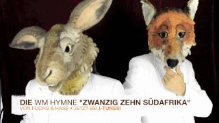 WM Song 2010 Hymne Fussball Weltmeisterschaft quotZwanzig Zehn Südafrikaquot Fuchs amp Hase [upl. by Mays]