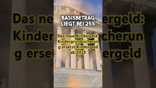 Das neue Kindergeld Kindergrundsicherung ersetzt Kindergeld ab 2025 [upl. by Zil]