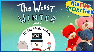 The WORST WINTER book in the WHOLE Entire World  winter story read aloud  funny read aloud [upl. by Ateekahs]