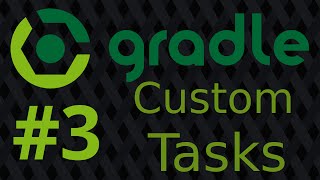 Gradle Tutorial  Episode 3  Custom Tasks [upl. by Pedrotti825]