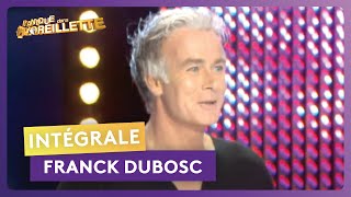 Franck Dubosc  Intégrale Panique dans loreillette [upl. by Harwin747]