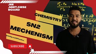 quotSN2 Mechanism Simplified for JEENEETCBSE Bimolecular Nucleophilic Substitution Made Easy [upl. by Neik]