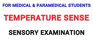 TEMPERATURE SENSE  SENSORY EXAMINATION  CLINICAL LAB  PHYSIOLOGY [upl. by Aicilegna]