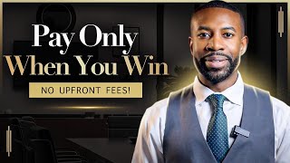 No Upfront Fees How Personal Injury Attorneys Only Get Paid When You Win [upl. by Vaughan]