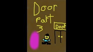 Door 3 [upl. by Nnaeel]