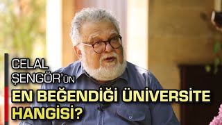 CELAL ŞENGÖRÜN EN BEĞENDİĞİ ÜNİVERSİTE HANGİSİ [upl. by Aribold]