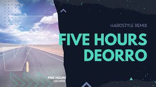 Deorro  Five Hours Hardstyle Remix by Tymo [upl. by Nbi]