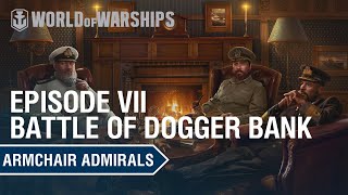 Armchair Admirals  Battle of Dogger Bank [upl. by Hgielra]