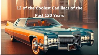 12 of the Coolest Cadillacs of the Past 120 Years [upl. by Nitza]