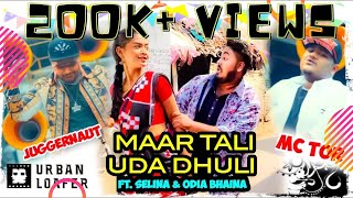 MAAR TALI UDA DHULI OdiabhainaVlogs Selina JuggernautSingh amp MC Tor  Odia Rap Song [upl. by Lorre]