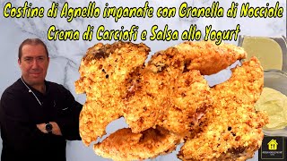 Costine di Agnello impanate con Granella di Nocciole Crema di Carciofi e Salsa al Curry e Yogurt [upl. by Berkin658]