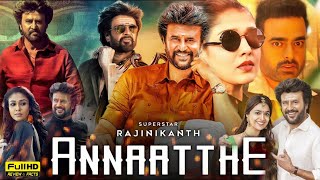 Annaatthe Full Movie In Hindi Dubbed  Rajinikanth  Nayanthara  Keerthy Suresh  HD Facts amp Review [upl. by Sachsse]