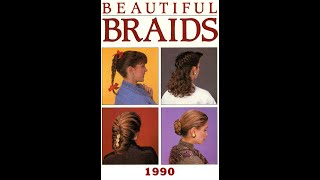 Braids  1990 [upl. by Amsa]