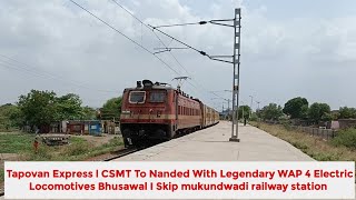 Tapovan Express l CSMT Mumbai To Nanded l With Legendary WAP 4 Locomotive Bhusawal l Train No 17617 [upl. by Huston]