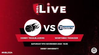 NBL1 LIVE Derby Trailblazers v Worthing Thunder  111123 [upl. by Segalman]