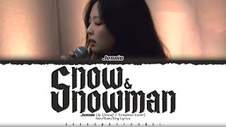 JENNIE  눈 Snow  Snowman Cover Lyrics Color Coded HanRomEng  ShadowByYoongi [upl. by Corel]