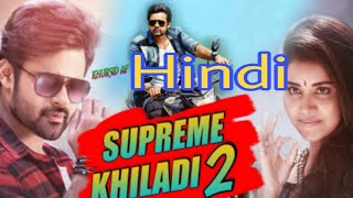 Supreme Khiladi 2 2018 HDRip Hindi Dubbed 720p [upl. by Nelrah]