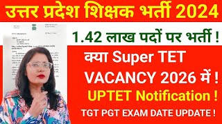 UP SUPER TET VACANCY UPDATE NEWS Today  UP SUPER TET Notification Update  UPTET Notification कब [upl. by Ellenet]