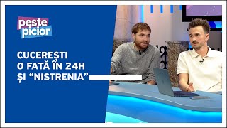 Peste Picior  Cucerești o fată în 24h și “Nistrenia” [upl. by Barra]