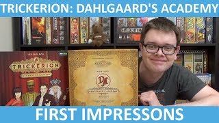 Trickerion Dahlgaards Academy  First Impressions  slickerdrips [upl. by Anilosi]