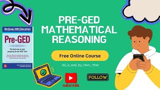 Pre GED Mathematical Reasoning Full Course Part 25 [upl. by Seldan919]