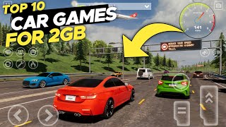 Top 10 OpenWorld Car Games You Won’t Believe Run on a 2GB Phone • Games on Low End Phones 2GB RAM [upl. by Brina631]