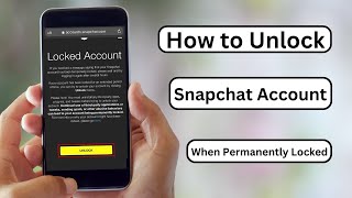 How to Unlock Snapchat Account When Permanently Locked  Temporarily Locked 2023 [upl. by Hollander]