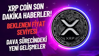 XRP Son Dakika Haberler  Fiyat Tahmini ve Dava Sürecindeki Gelişmeler [upl. by Ilohcin254]