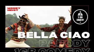 Bella Ciao Parody  1GB Comedian [upl. by Siram49]