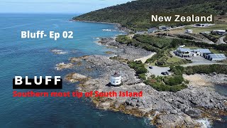 Bluff Ep02  South Island  New Zealand [upl. by Auberbach]