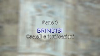 Documentario Brindisi pt3  Castelli e fortificazioni HD [upl. by Doug]