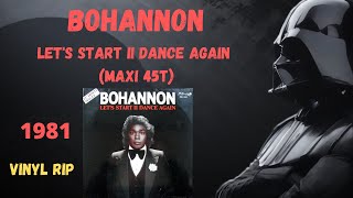 Bohannon – Lets Start II Dance Again 1981 Maxi 45T [upl. by Jenesia366]