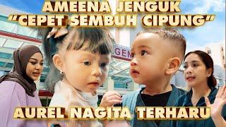 AMEENA JENGUK CIPUNG AUREL NAGITA TERHARU [upl. by Aridaj]