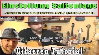 ★Einstellung Saitenlage für Akustik und E Gitarre  Hals Steg und Sattel Tuning [upl. by Miarfe]