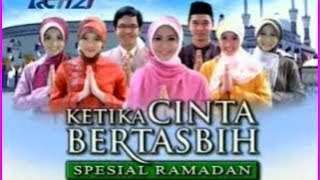 KETIKA CINTA BERTASBIH SPECIAL RAMADHAN 3 [upl. by Wenda]