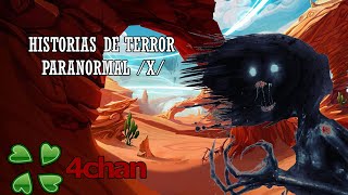 HISTORIAS DE TERROR 4CHAN X  HORRORES DE NUEVO MEXICO [upl. by Aziza96]