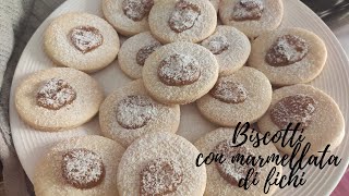 Biscotti semplici con marmellata di fichi  Ricetta facile [upl. by Brie]