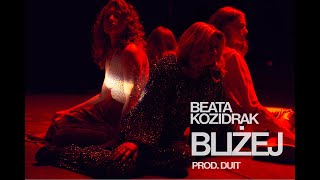 BEATA KOZIDRAK  Bliżej prod Duit  Miasto Muzyka [upl. by Vidal516]