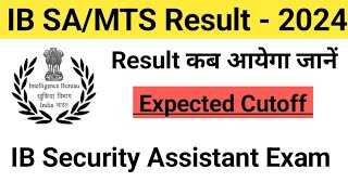 IB mts results date 2024  IB Security assistant cutoff  IB Mts cutoff 2024 [upl. by Marianna226]