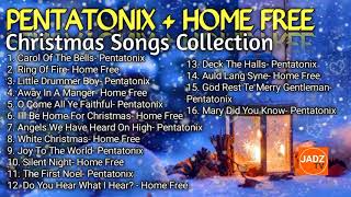 PENTATONIX  HOME FREE Christmas Songs Collection [upl. by Laiceps]