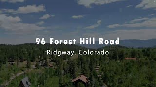 96 FOREST HILL ROAD RIDGWAY COLORADO REAL ESTATE VIDEO [upl. by Doti]