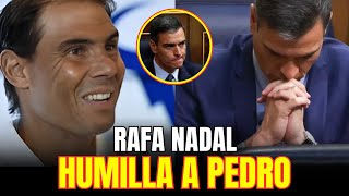 ¿Venganza Política 🎾🔥 Rafa Nadal HUMILLA a Pedro Sánzhez tras desprecio [upl. by Osicnarf776]