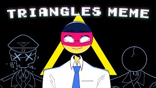 TRIANGLES  Meme  Countryhumans [upl. by Assirt913]