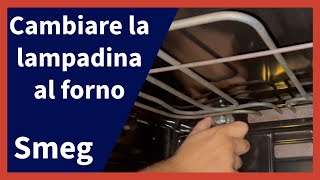 Come Sostituire la Lampadina del Forno  Guida Rapida e Facile [upl. by Ambler666]