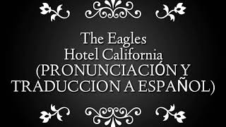 The Eagles  Hotel California cover By Our Last Night • PRONUNCIACIÓN Y TRADUCCION A ESPAÑOL [upl. by Nollahs966]