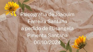 Psicografia Joaquim Ferreira Santana [upl. by Elleimac]