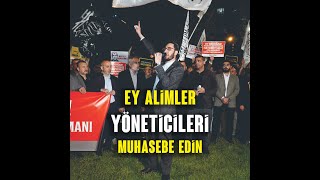 Ey Âlimlerimiz Yöneticileri Neden Muhasebe Etmiyorsunuz [upl. by Humph]