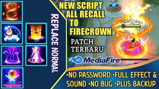 NEW SCRIPT RECALL FIRECROWN FULL EFFECT amp SOUND NO PASSWORD PATCH TERBARU 2021 VALENTINA [upl. by Nyrok660]